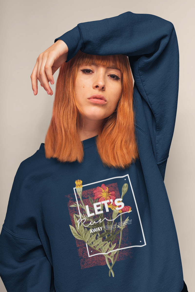 Let's Run Away Organic Sweatshirt – Gender Neutral